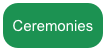 Ceremonies